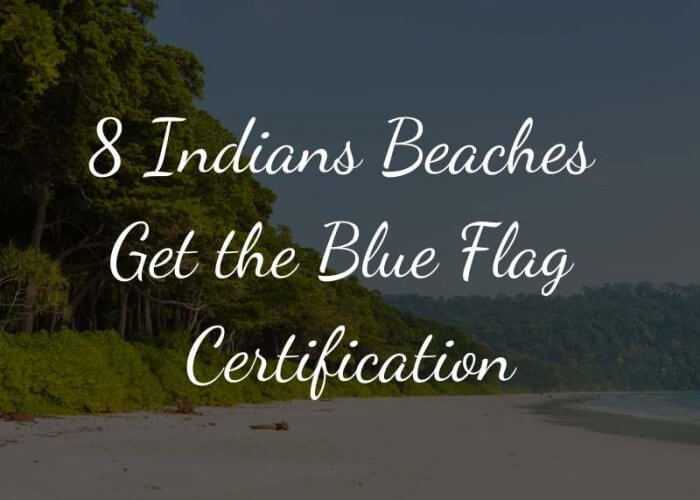 8 Indians Beaches Get the Blue Flag Certification